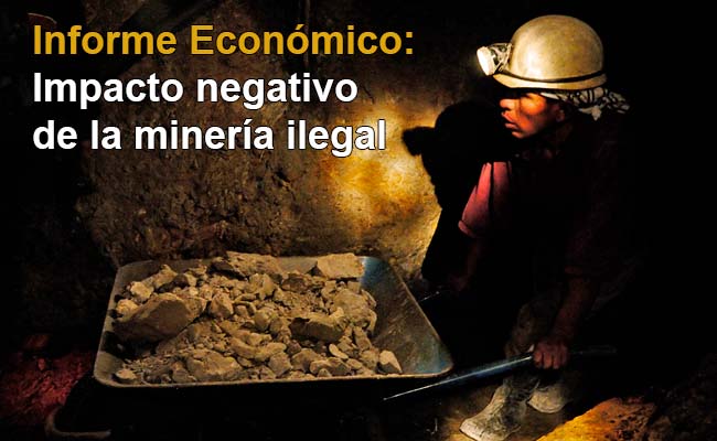 Informe económico del impacto negativo de la mineria ilegal